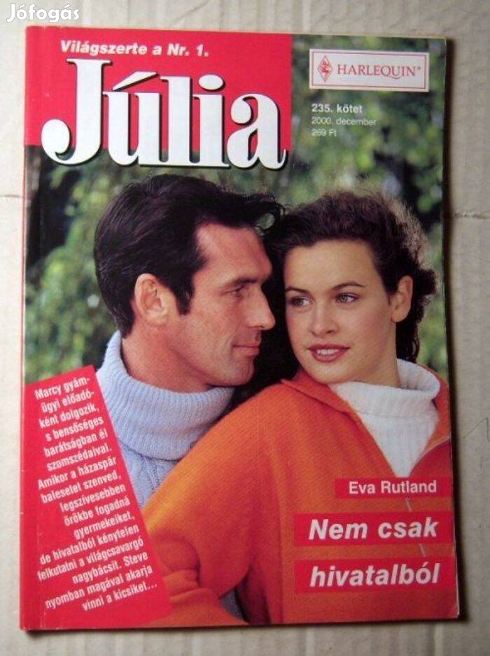 Júlia 235. Nem Csak Hivatalból (Eva Rutland) 2000 (romantikus)