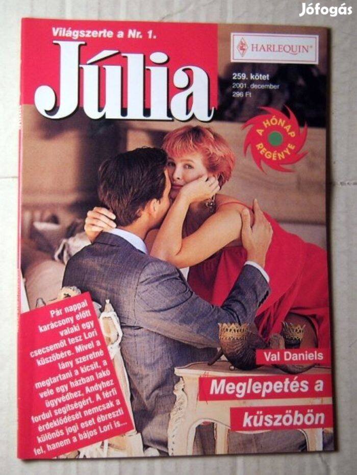 Júlia 259. Meglepetés a Küszöbön (Val Daniels) 2001 (romantikus)