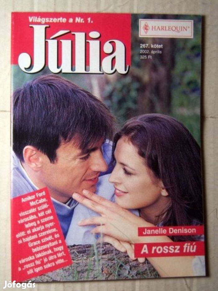 Júlia 267. A Rossz Fiú (Janelle Denison) 2002 (romantikus)