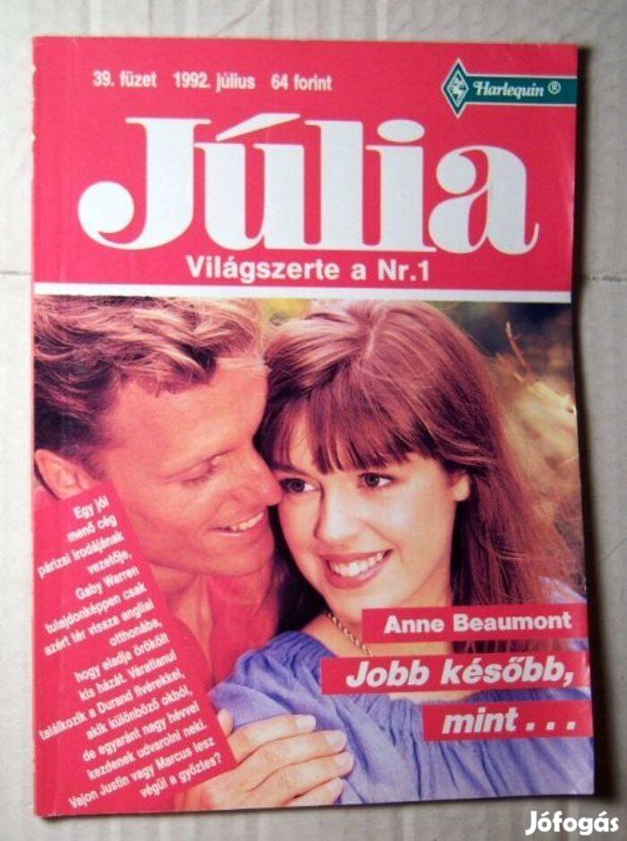 Júlia 39. Jobb Később, mint (Anne Beaumont) 1992 (romantikus)