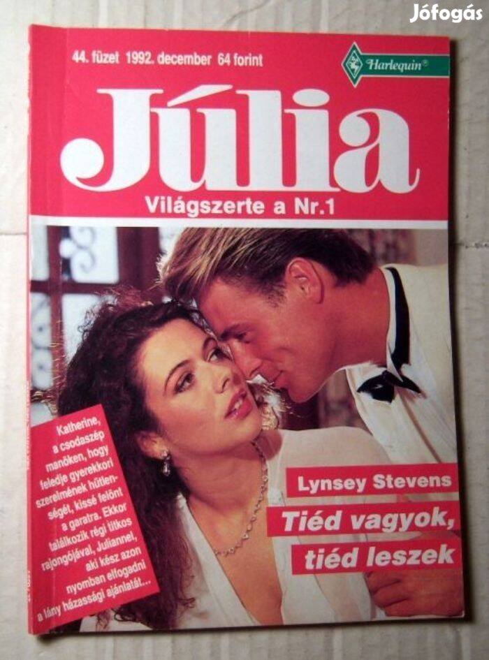 Júlia 44. Tiéd Vagyok,Tiéd Leszek (Lynsey Stevens) 1992 (romantikus)