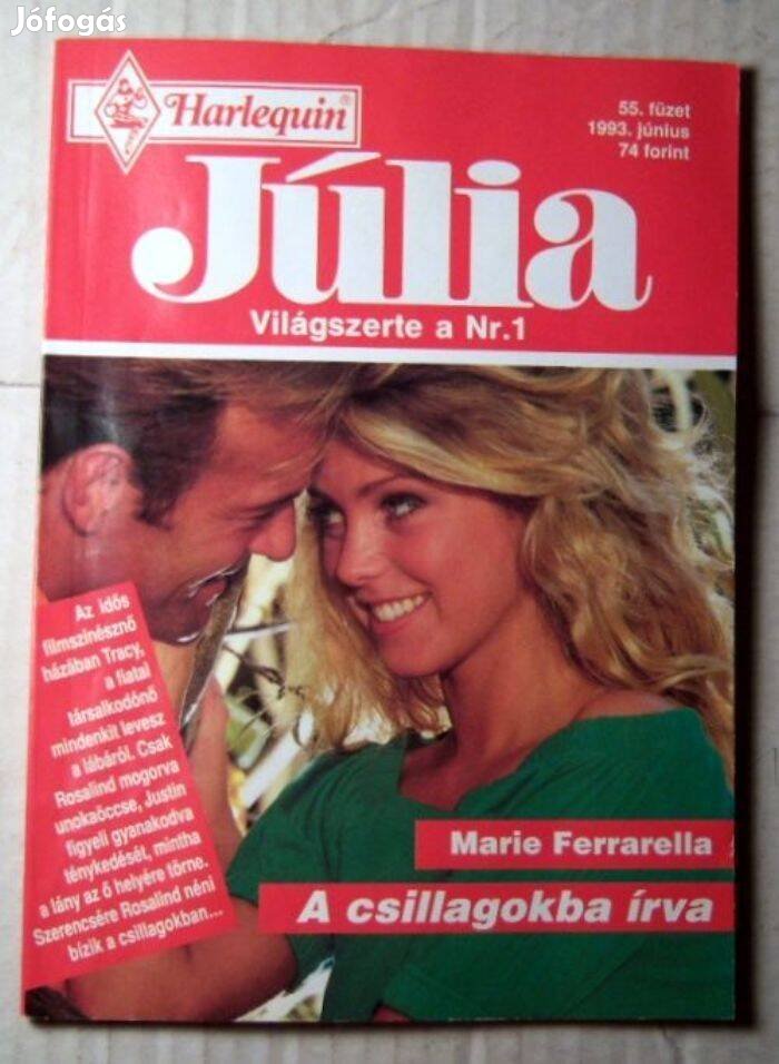 Júlia 55. A Csillagokba Írva (Marie Ferrarella) 1993 (romantikus)