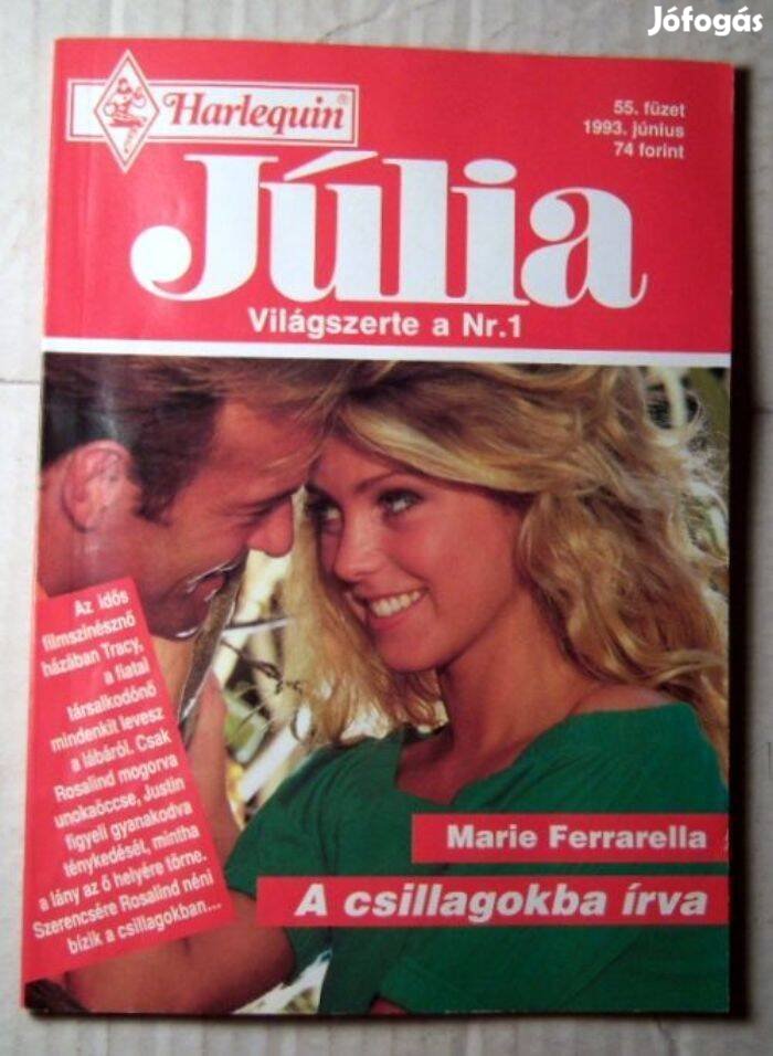 Júlia 55. A Csillagokba Írva (Marie Ferrarella) 1993 (romantikus)