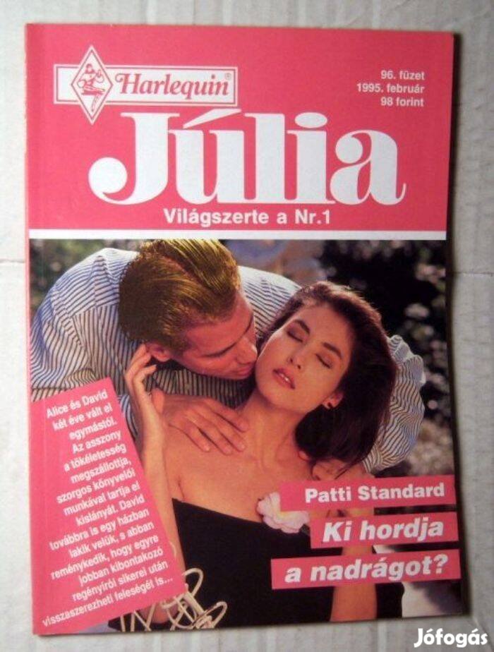 Júlia 96. Ki Hordja a Nadrágot (Patti Standard) 1995 (romantikus)