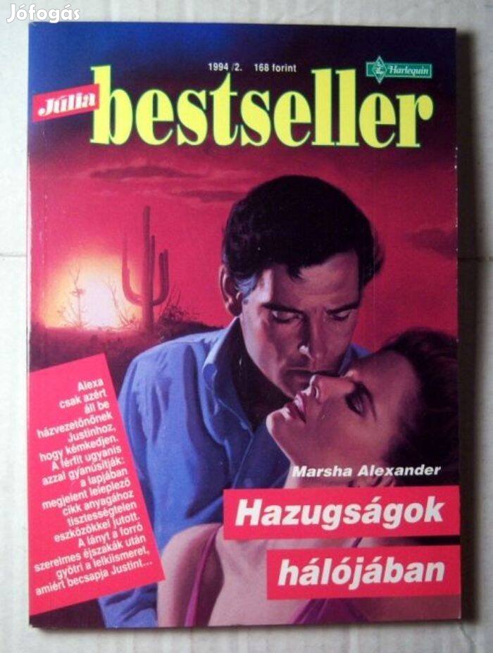 Júlia Bestseller 1994/2 Hazugságok Hálójában (Marsha Alexander) 2kép+t