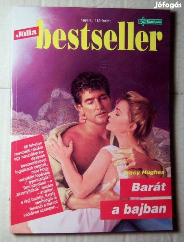 Júlia Bestseller 1994/4 Barát a Bajban (Tracy Hughes) 2kép+tartalom