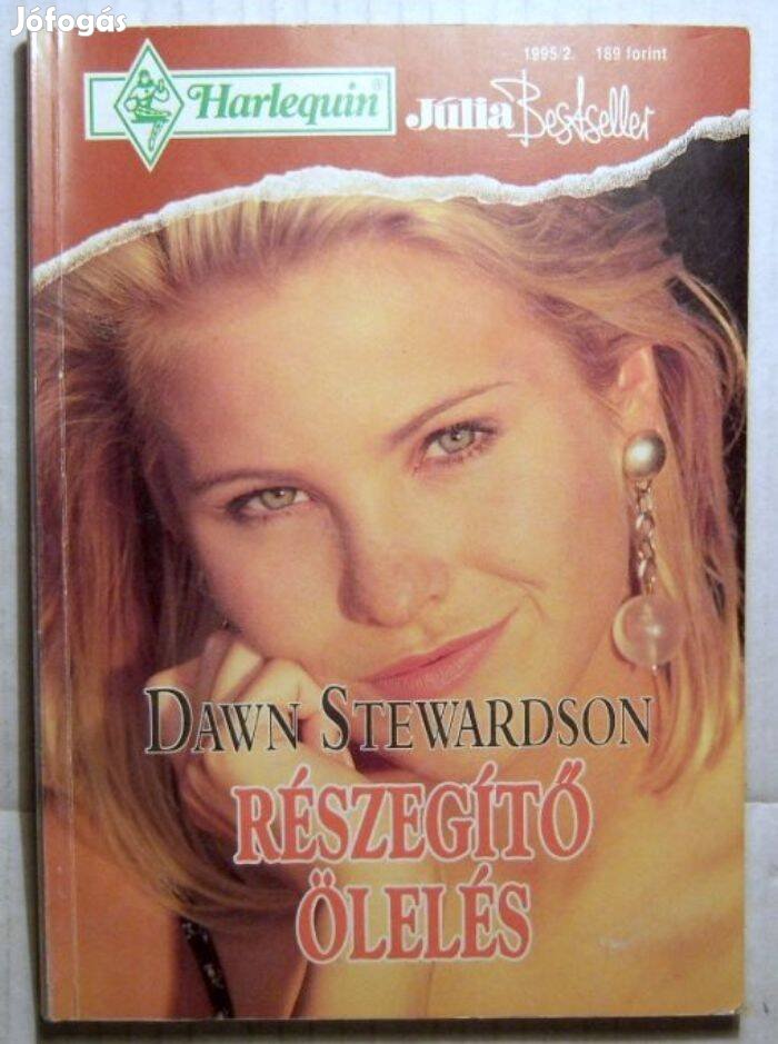 Júlia Bestseller 1995/2 Részegítő Ölelés (Dawn Stewardson) 3kép+tartal