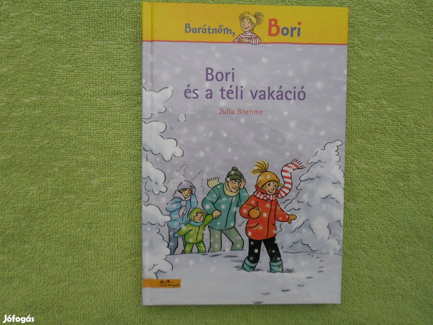 Julia Boehme: Bori és a téli vakáció - Barátnőm, Bori