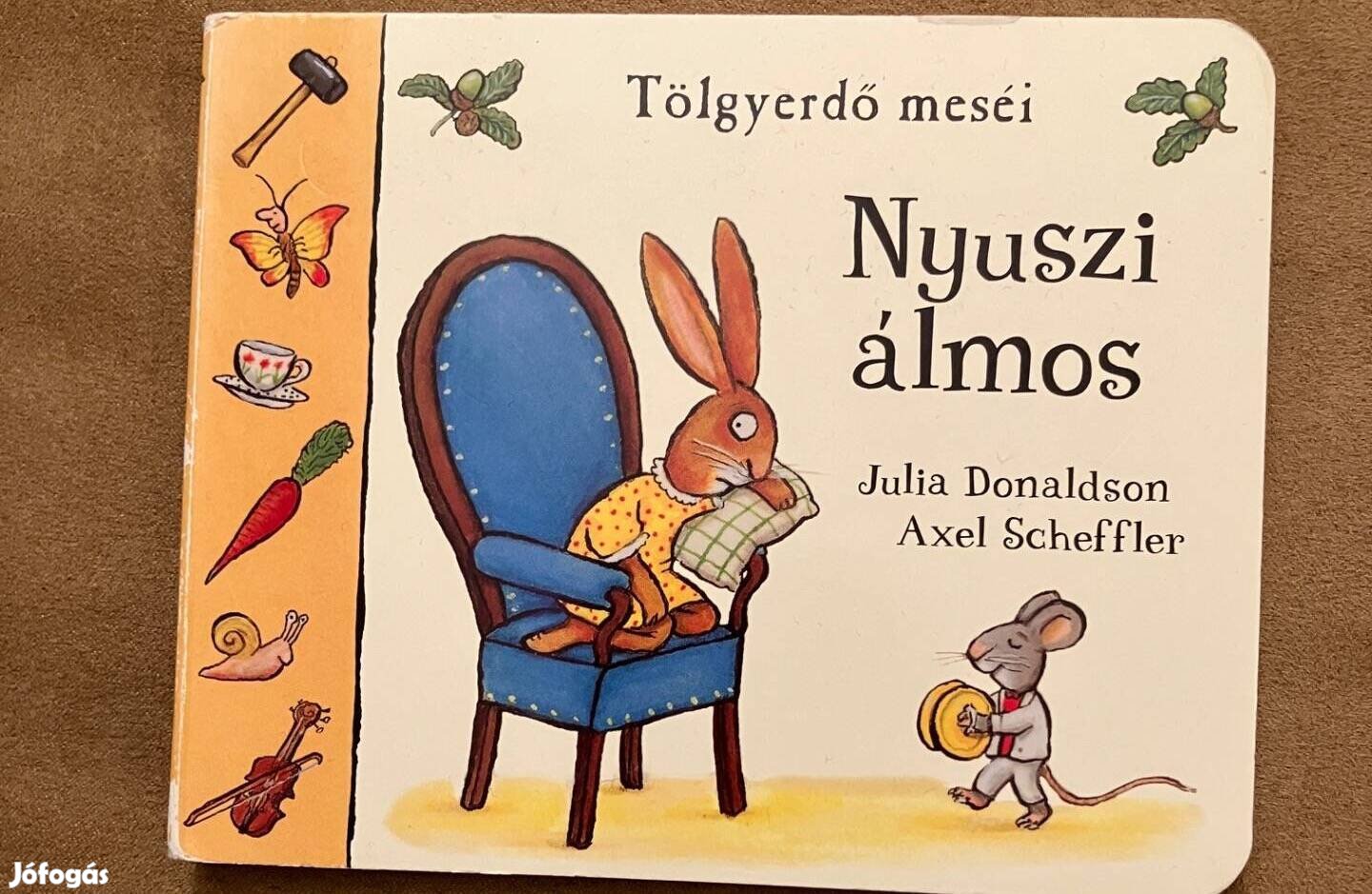 Julia Donaldson: Nyuszi álmos c. könyv