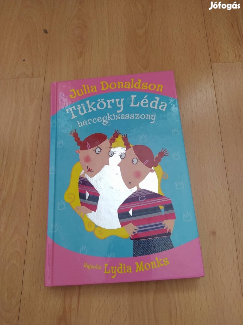 Julia Donaldson: Tüköry Léda hercegkisasszony