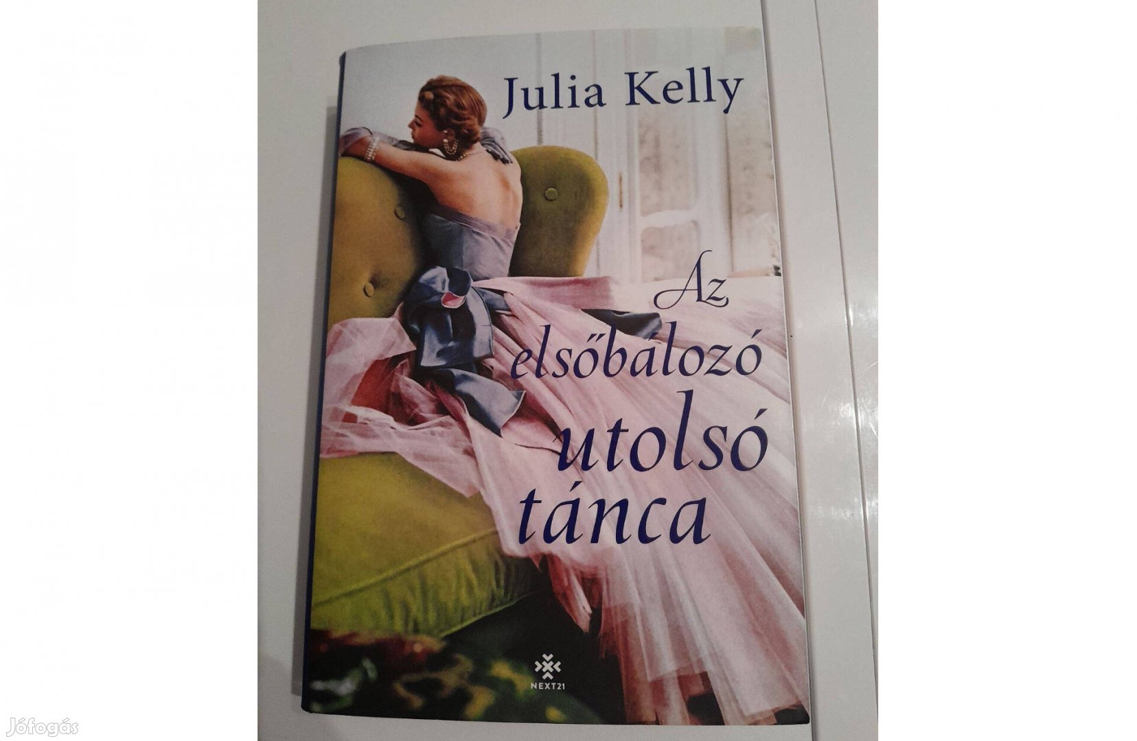 Julia Kelly Az elsőbálozó utolsó tánca