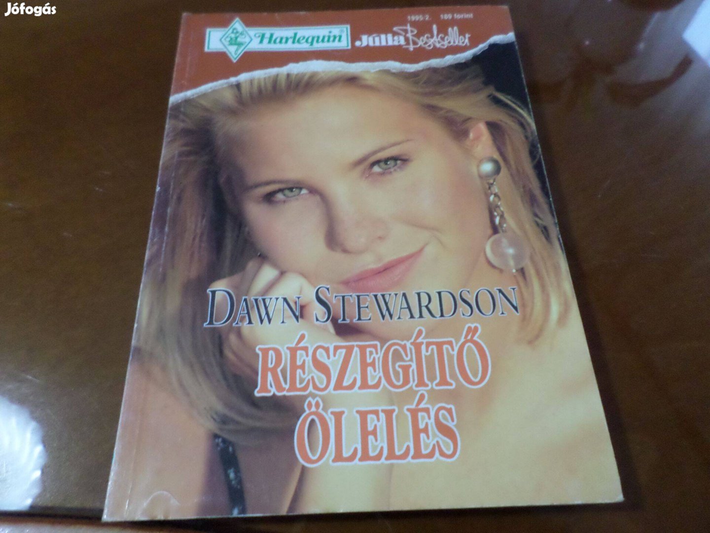 Júlia Részegítő ölelés bestseller Dawn Stewardson 1995/2. Romantikus