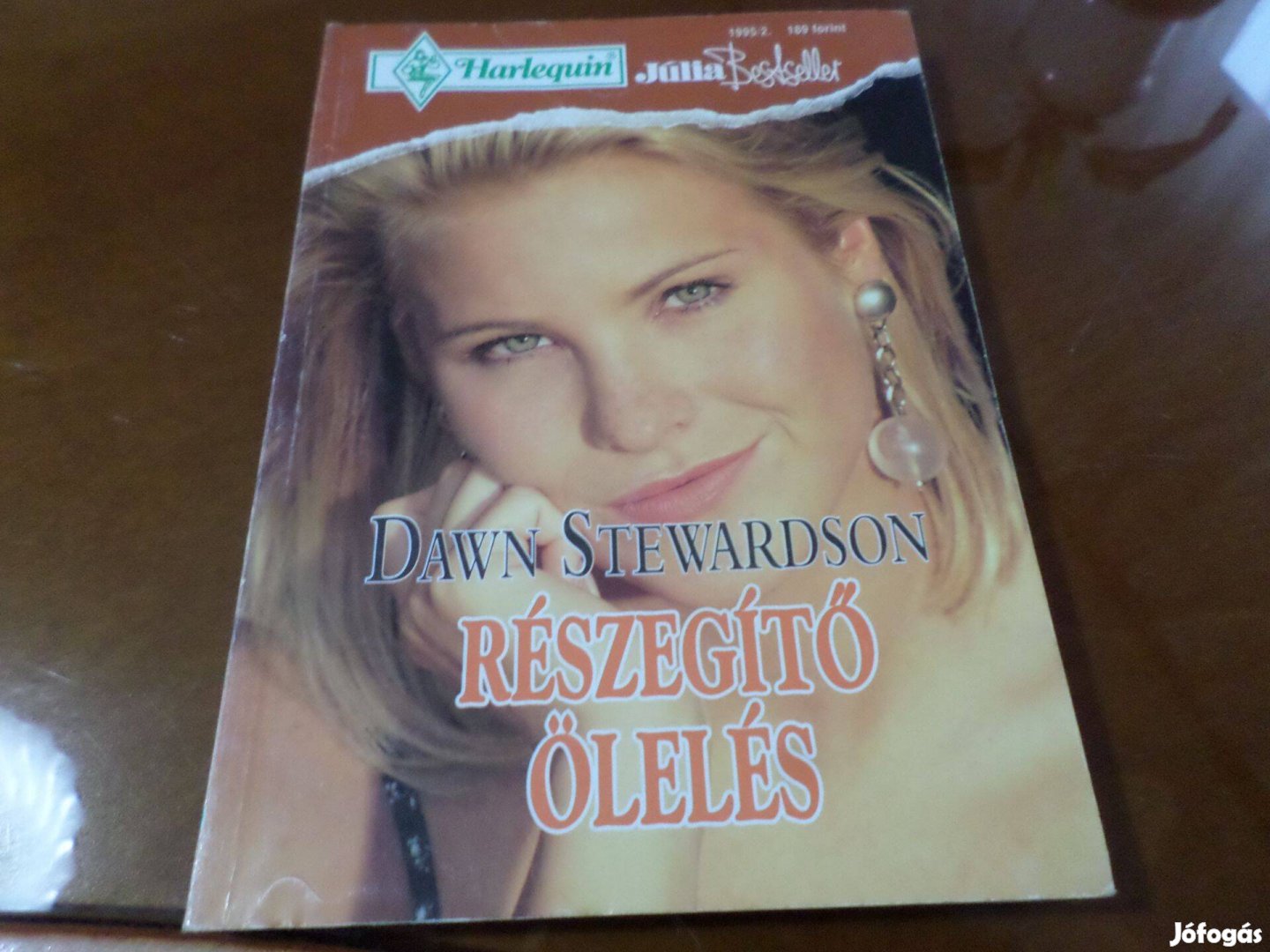 Júlia Részegítő ölelés bestseller Dawn Stewardson 1995/2. Romantikus