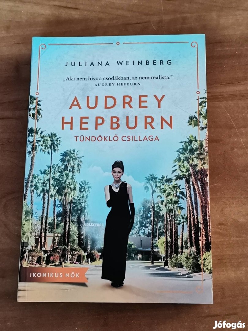 Juliana Weinberg Audrey Hepburn tündöklő csillaga