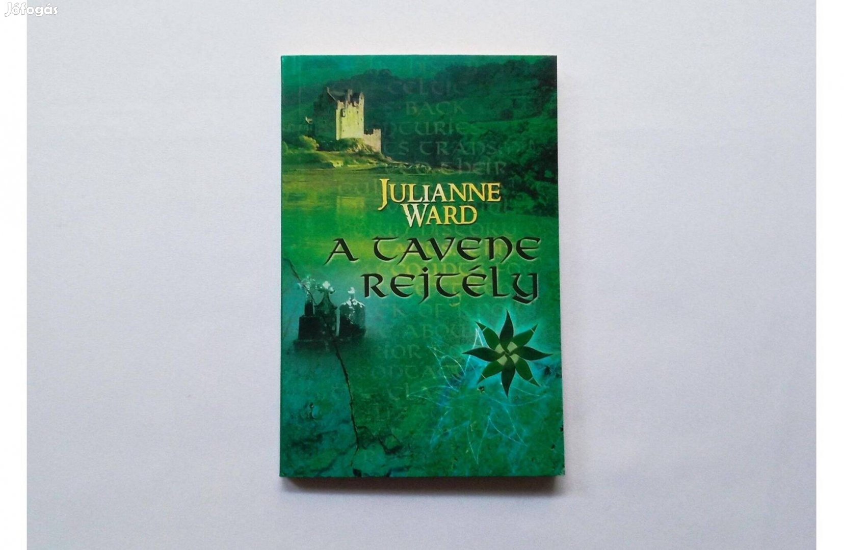 Julianne Ward: A Tavene rejtély * Ajándékozható példány * 450 Ft