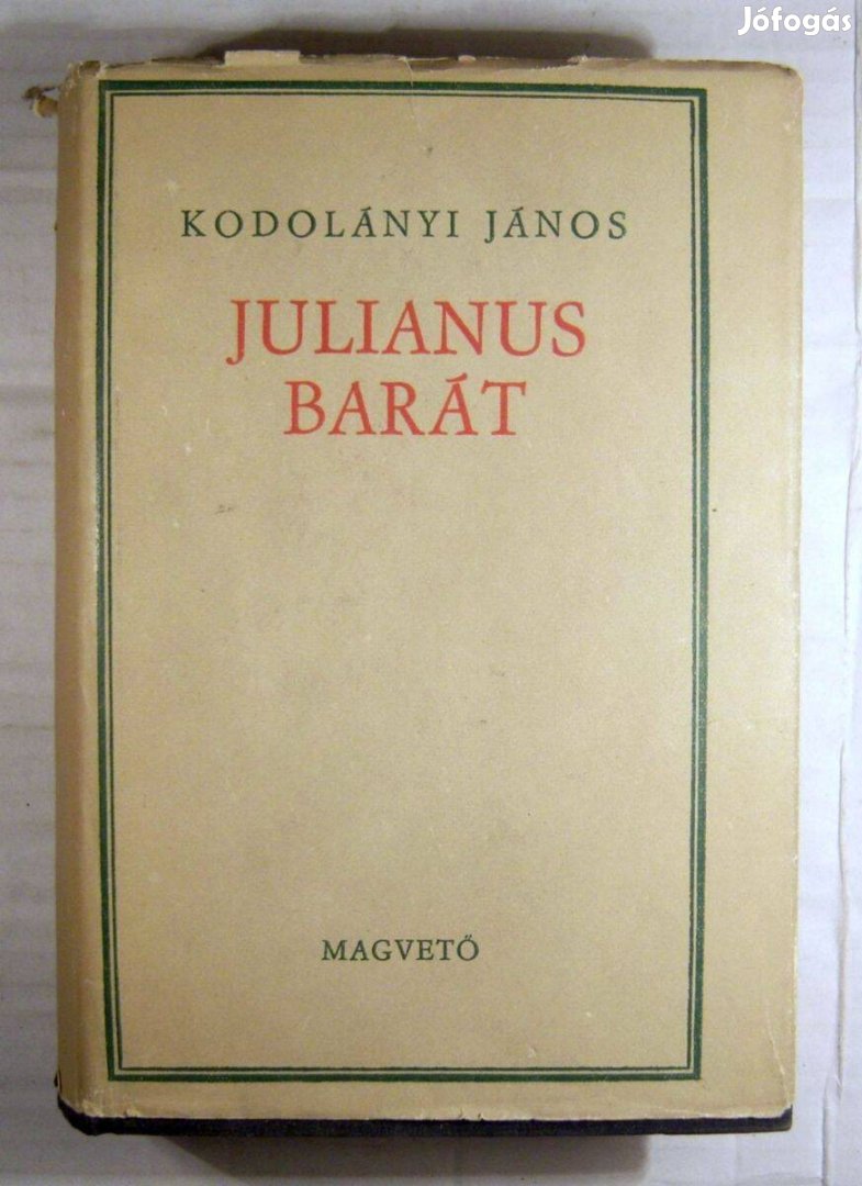 Julianus Barát (Kodolányi János) 1966 (3kép+tartalom)