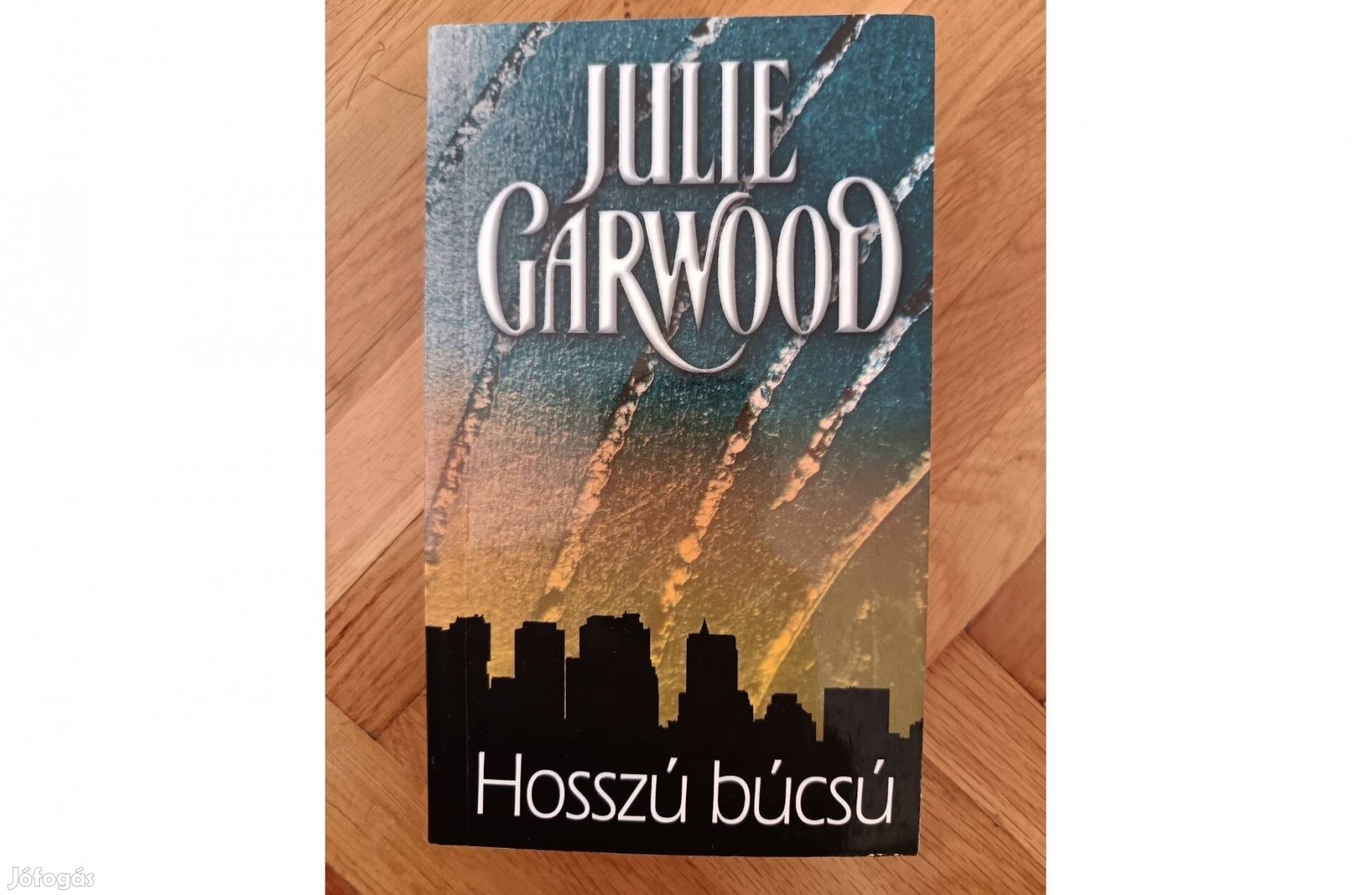 Julie Garwood Hosszú búcsú