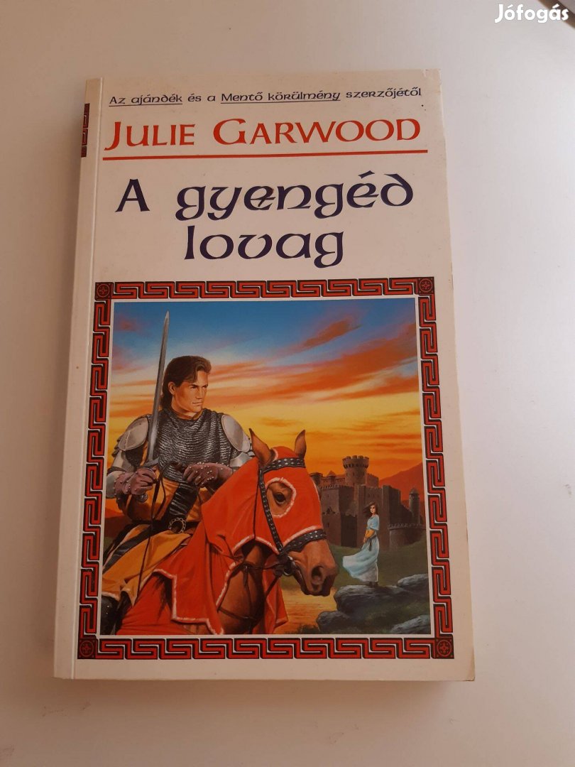 Julie Garwood: A gyengéd lovag (1985)