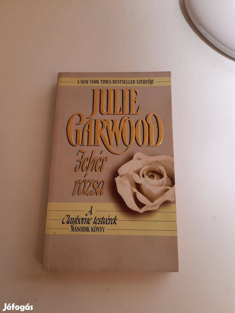 Julie Garwood Fehér rózsa
