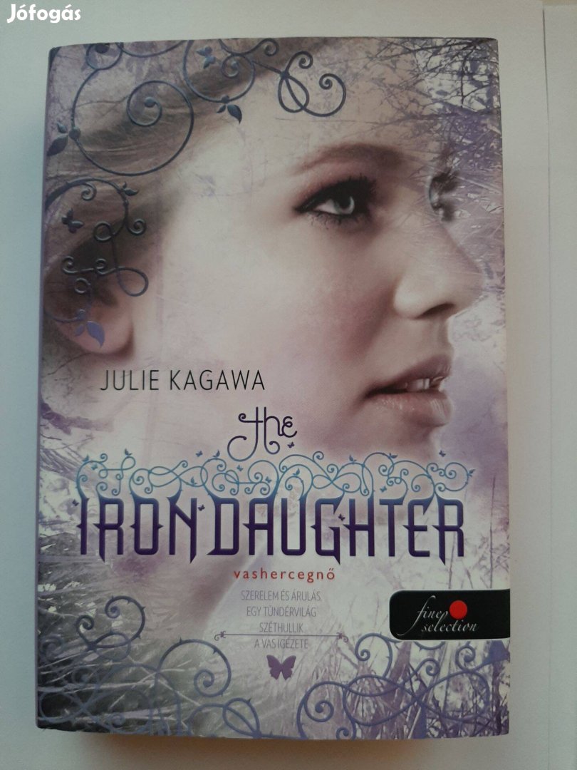 Julie Kagawa - The Iron Daughter - Vashercegnő - Vastündérek 2