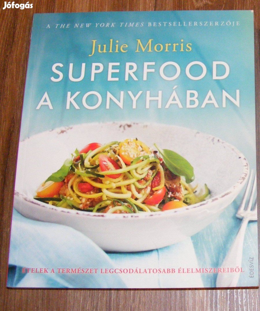 Julie Morris Superfood a konyhában