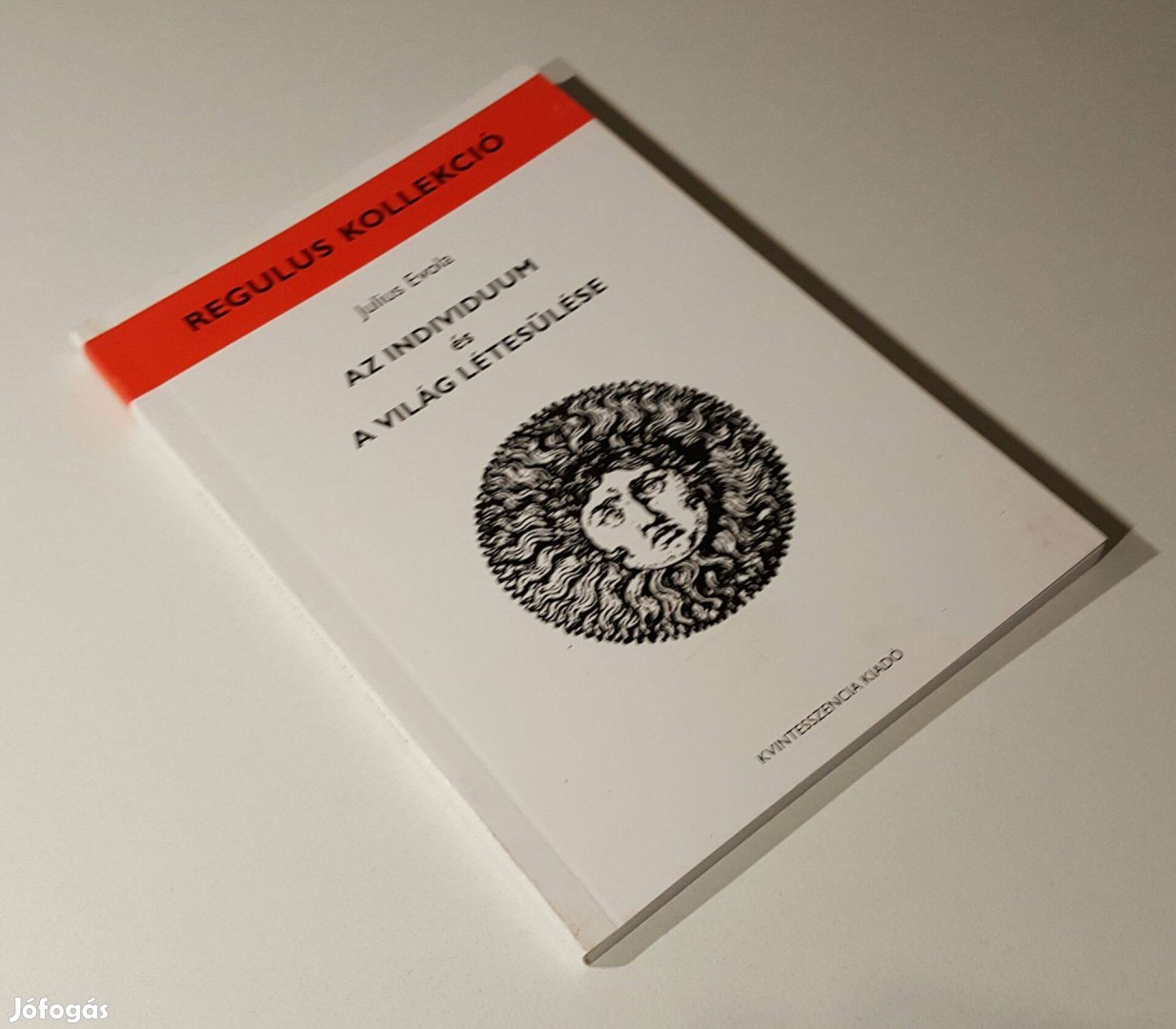 Julius Evola: Az individuum és a világ létesülése Regulus kollekció 6