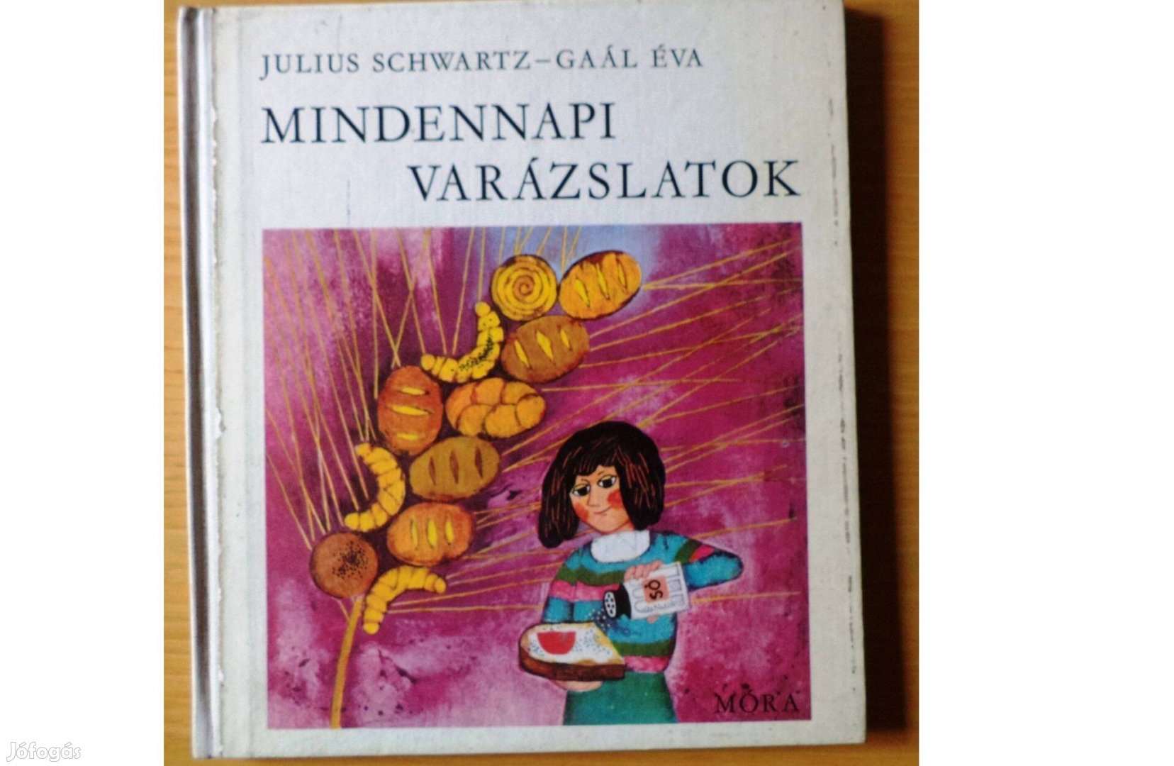 Julius Schwartz - Gaál Éva Mindennapi varázslatok