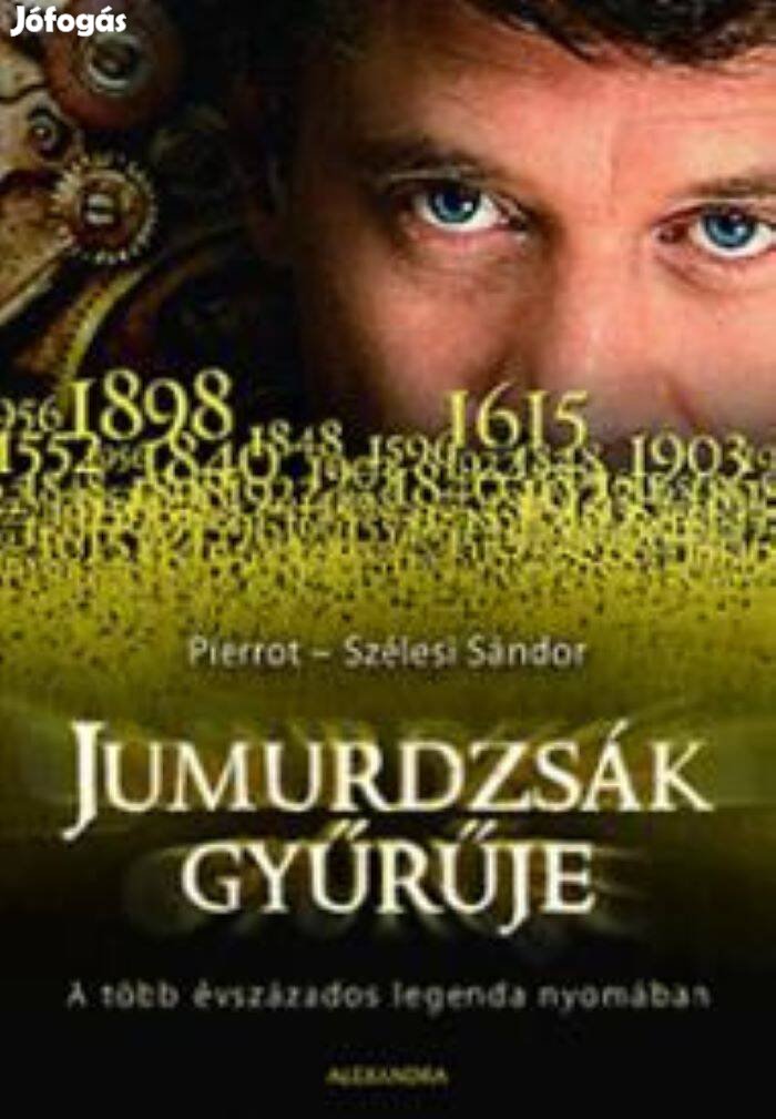 Jumurdzsák gyűrűje Pierrot Szélesi Sándor