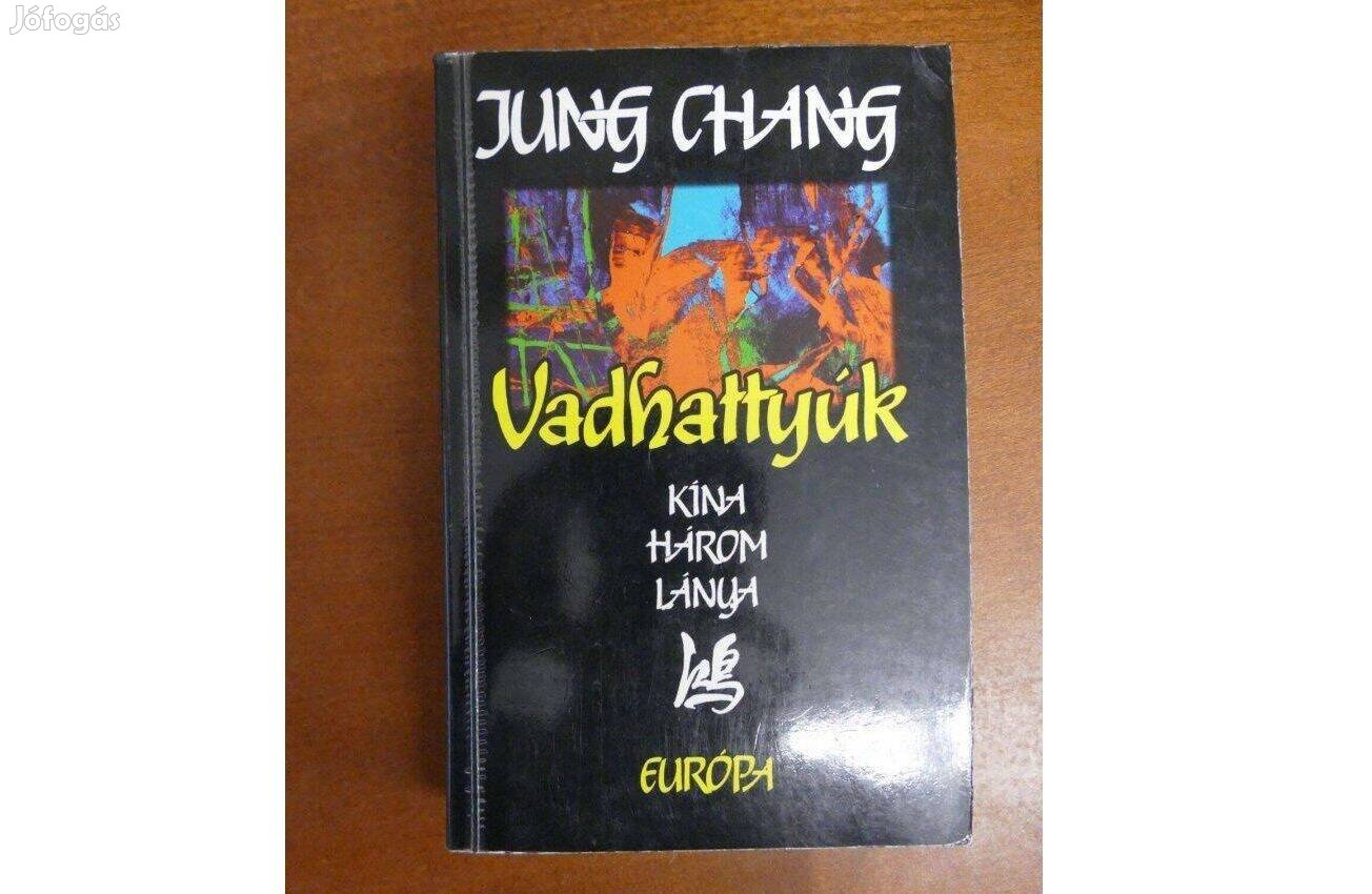 Jung Chang Vadhattyúk Európa Könyvkiadó 1994