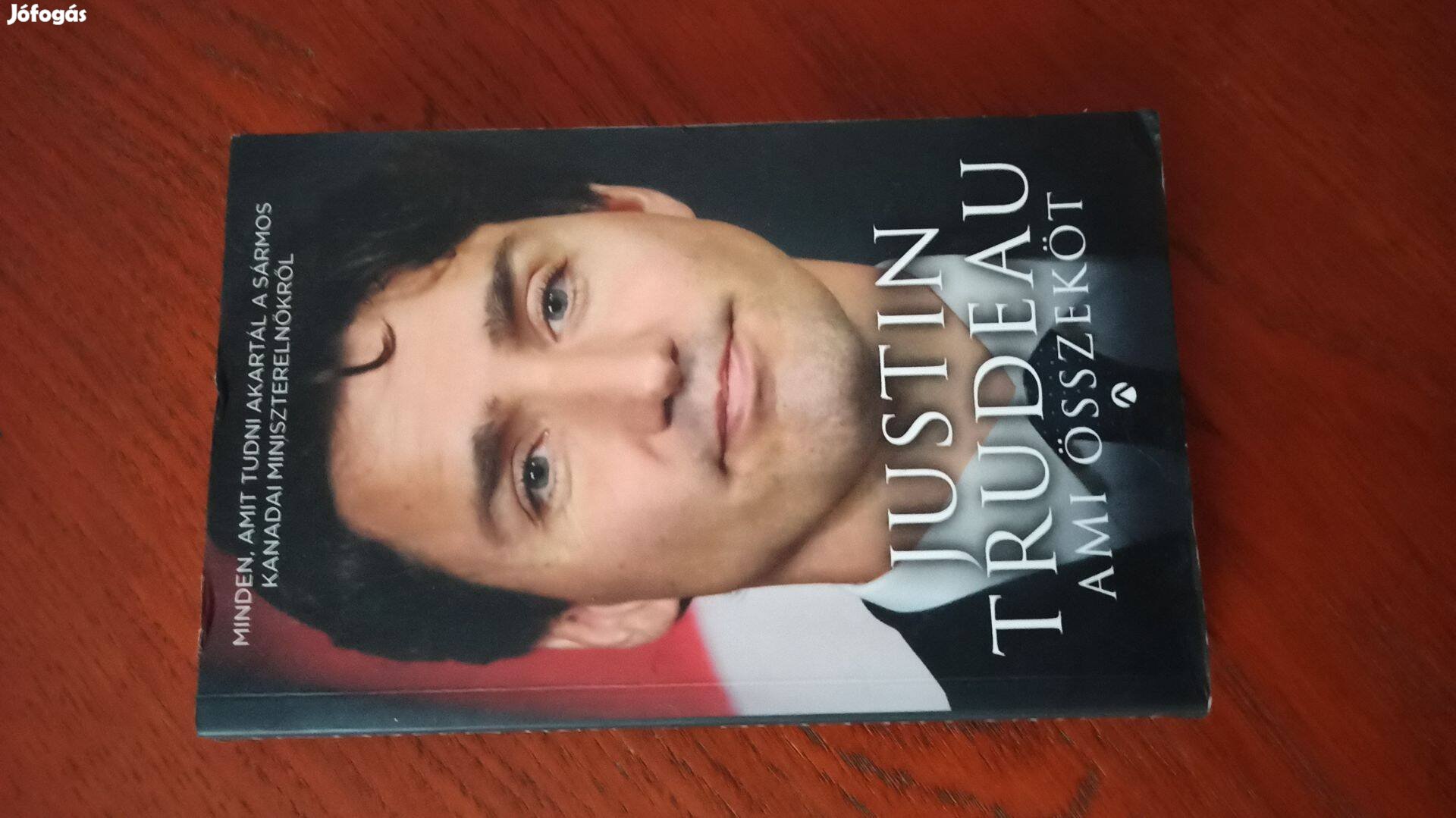 Justin Trudeau - Ami összeköt