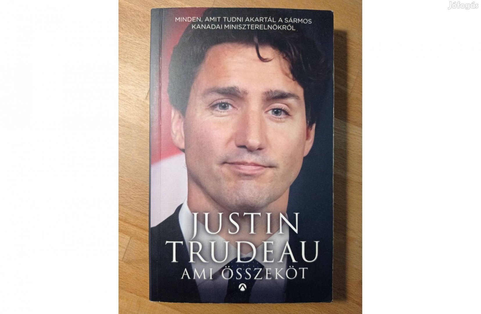 Justin Trudeau - Ami összeköt (Athenaeum Kiadó Kft., 2017) új