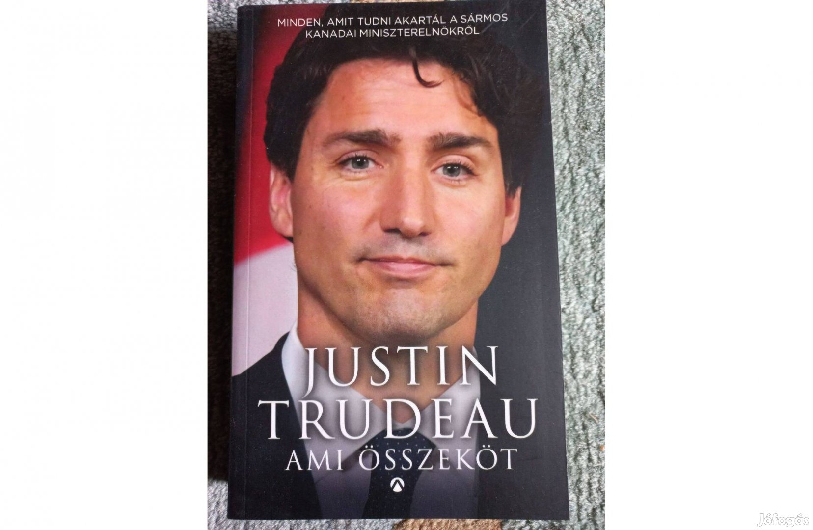 Justin Trudeau - Ami összeköt könyv