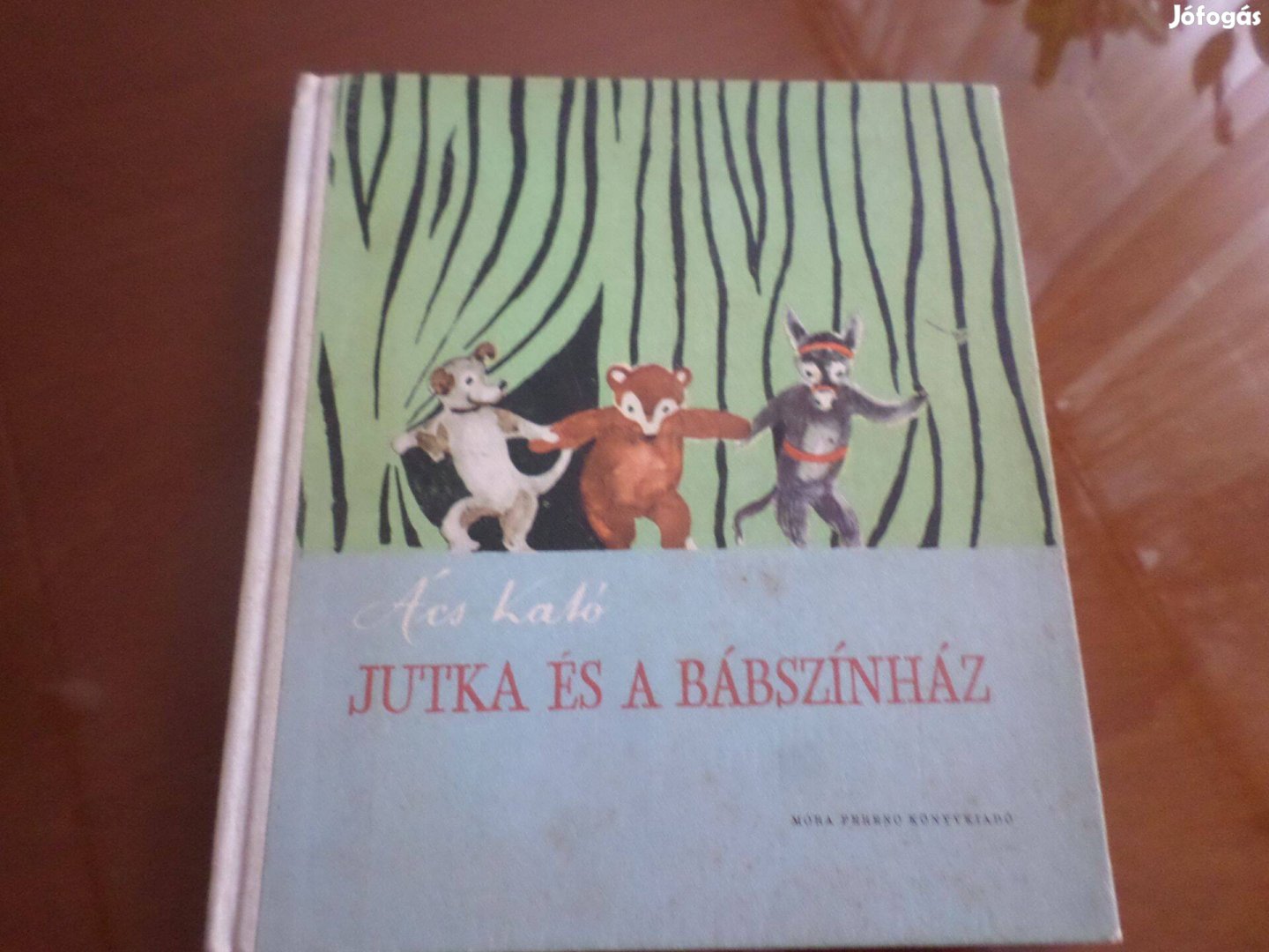 Jutka És A Bábszínház, Ács Kató 1960 Gyermekkönyv, meséskönyv