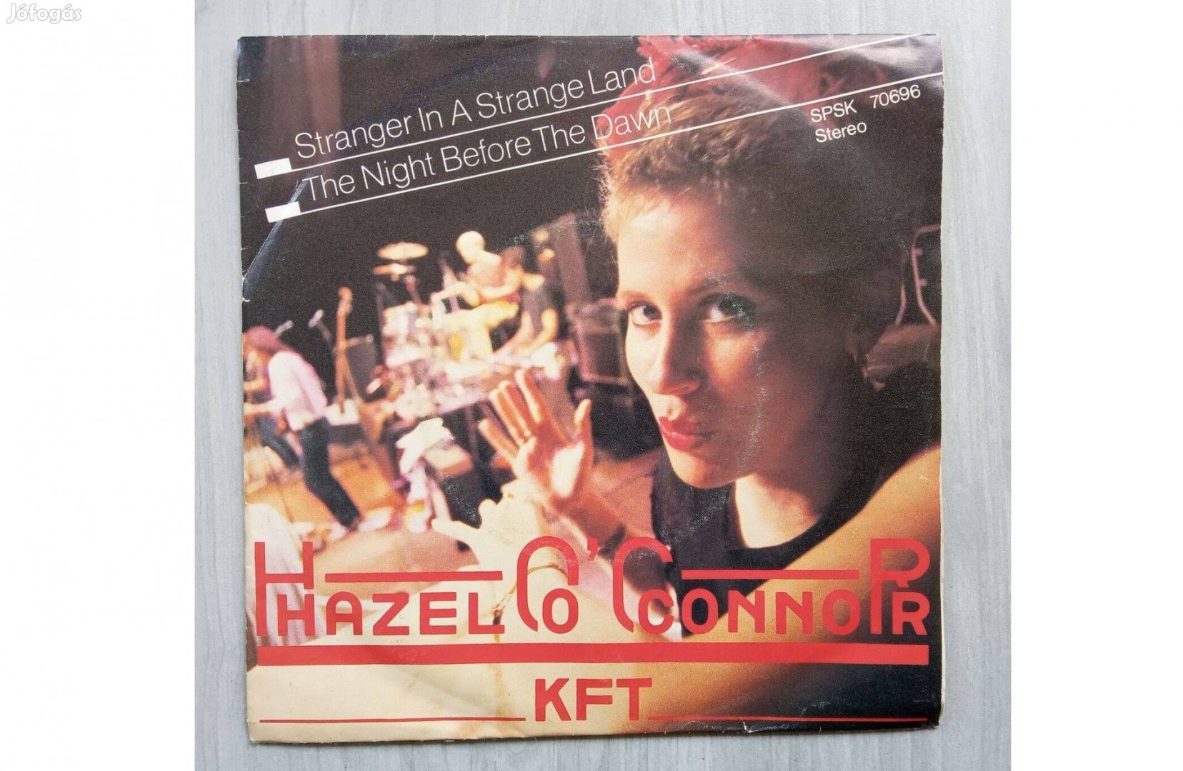 KFT együttes és Hazel O'Connor Stranger In A Strange Land - sp