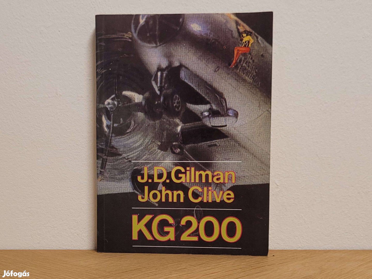 KG 200 - J D Gilman, John Clive könyv eladó