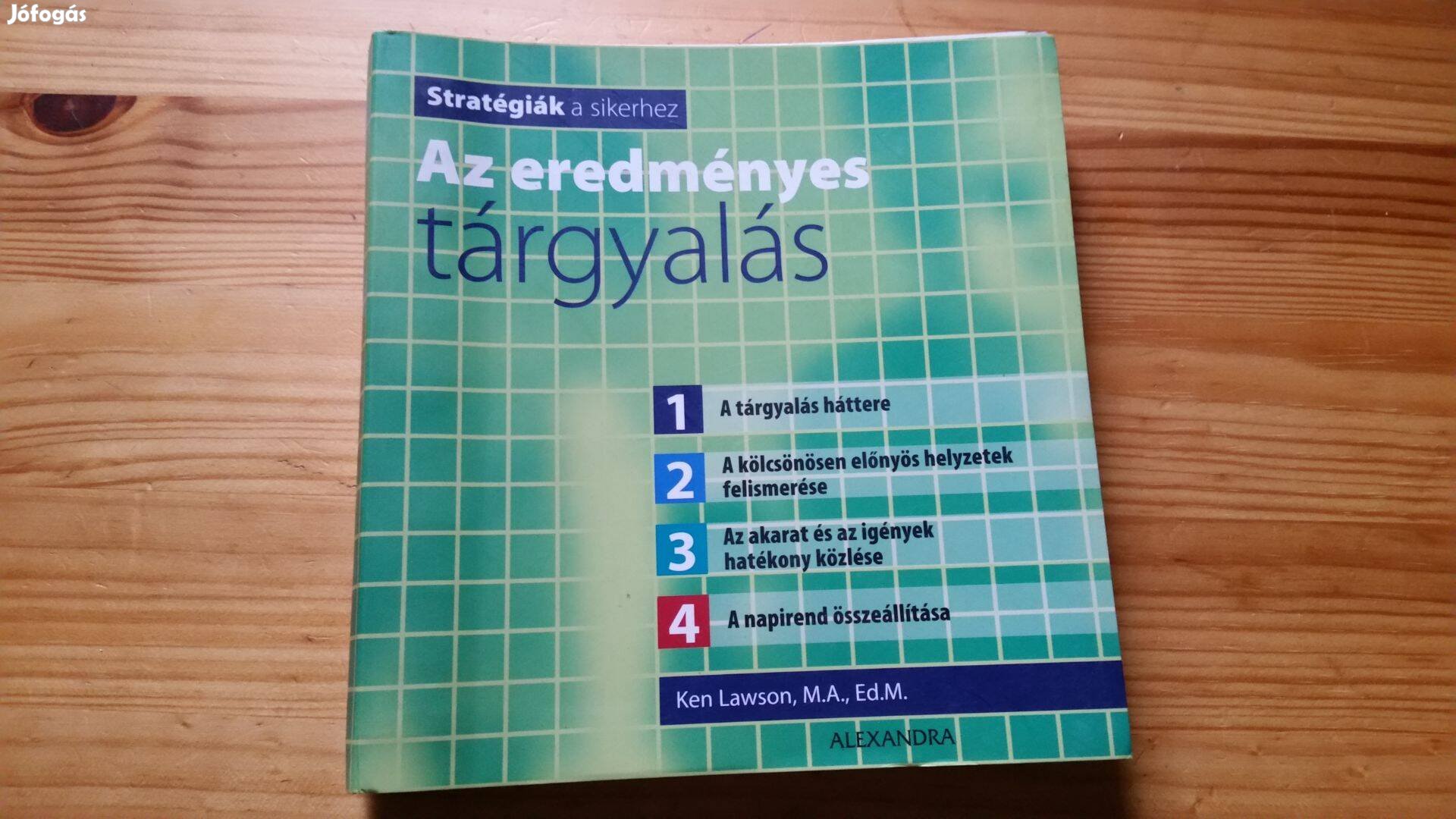 K.Lawson Az eredményes tárgyalás John C.Maxwell Vezetés 101