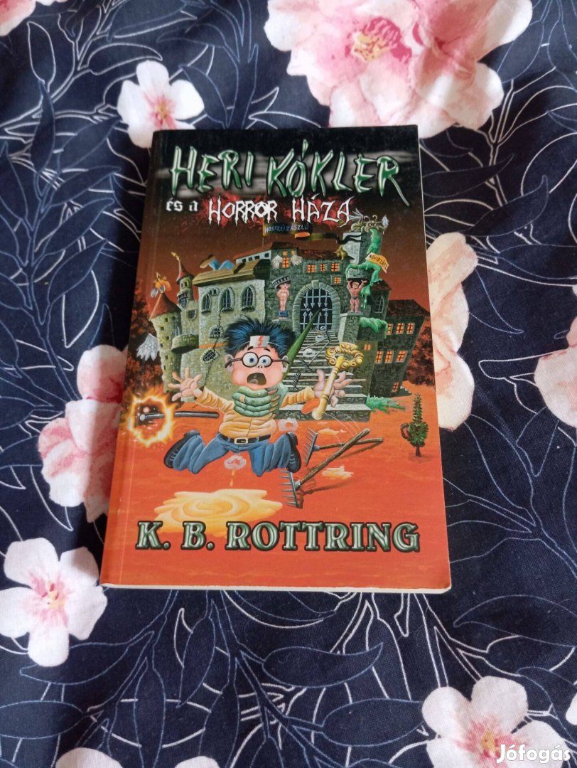 K. B. Rottring: Heri Kókler és a Horror Háza (Heri Kókler 13.)
