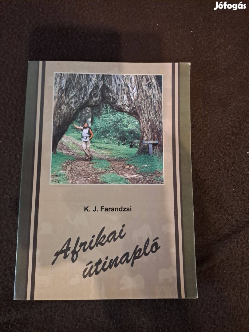 K. J. Farandzsi - Afrikai útinapló