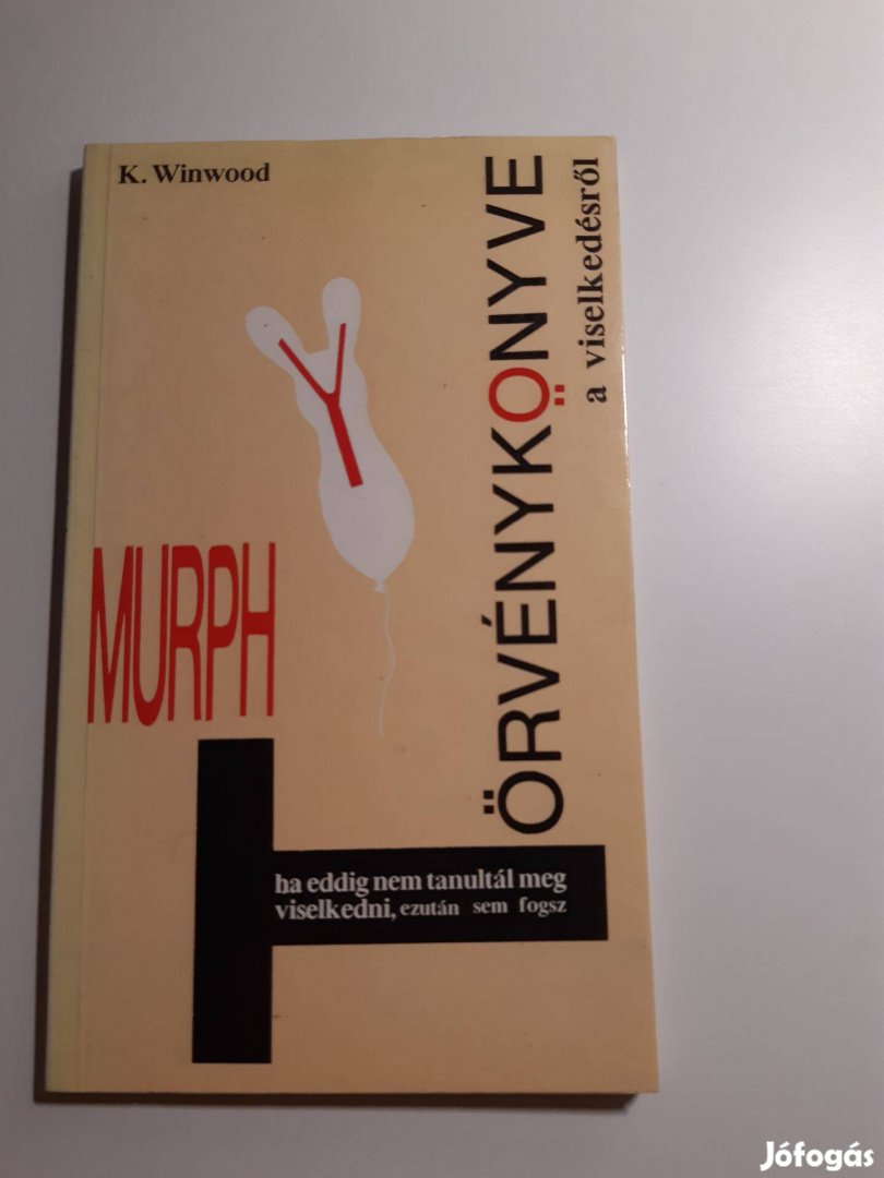 K. Winwood: Murphy törvénykönyve a viselkedésről