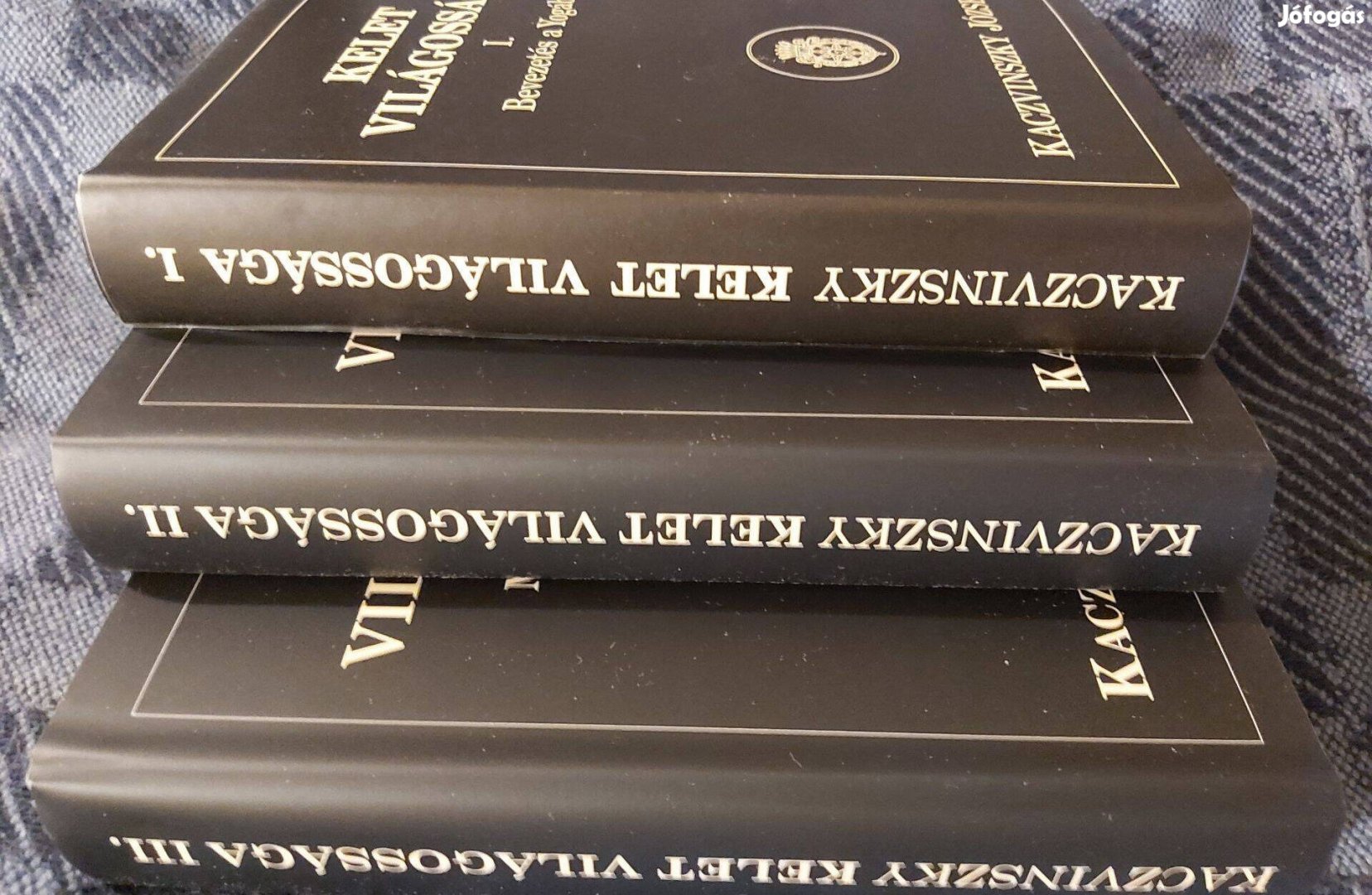 Kaczvinszky József: Kelet világossága I-III. kötetek (teljes) eladók