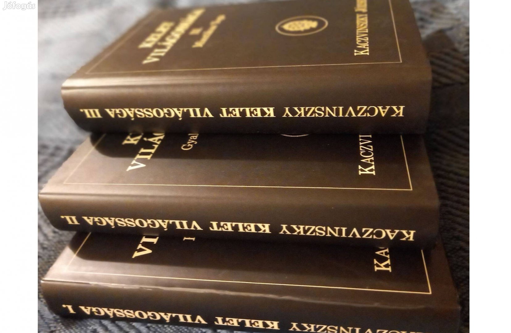 Kaczvinszky József: Kelet világossága I-III. kötetek (teljes) eladók