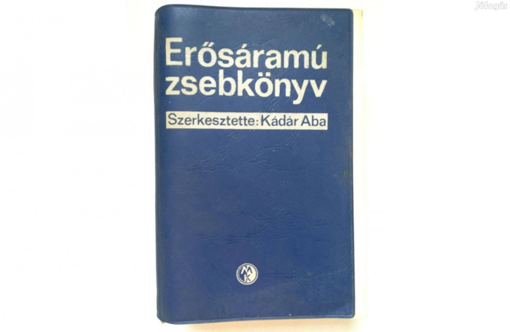 Kádár Aba - Erősáramú zsebkönyv