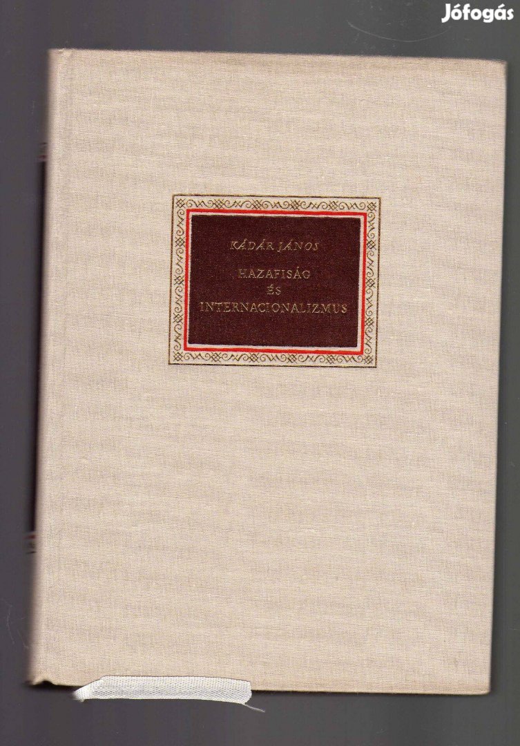 Kádár János: Hazafiság és internacionalizmus - újszerű