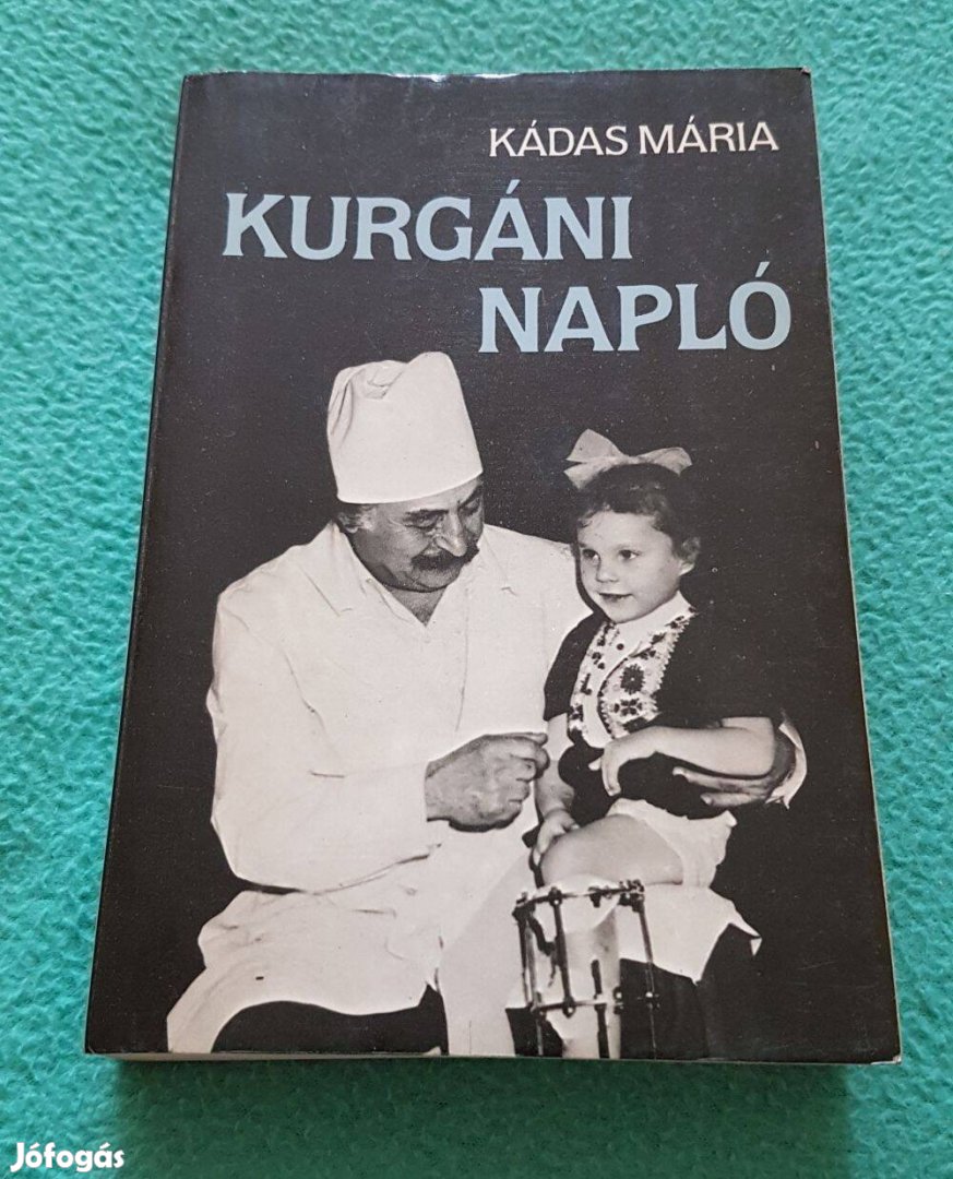 Kádas Mária: Kurgáni napló könyv (Szépirodalmi Könyvkiadó)