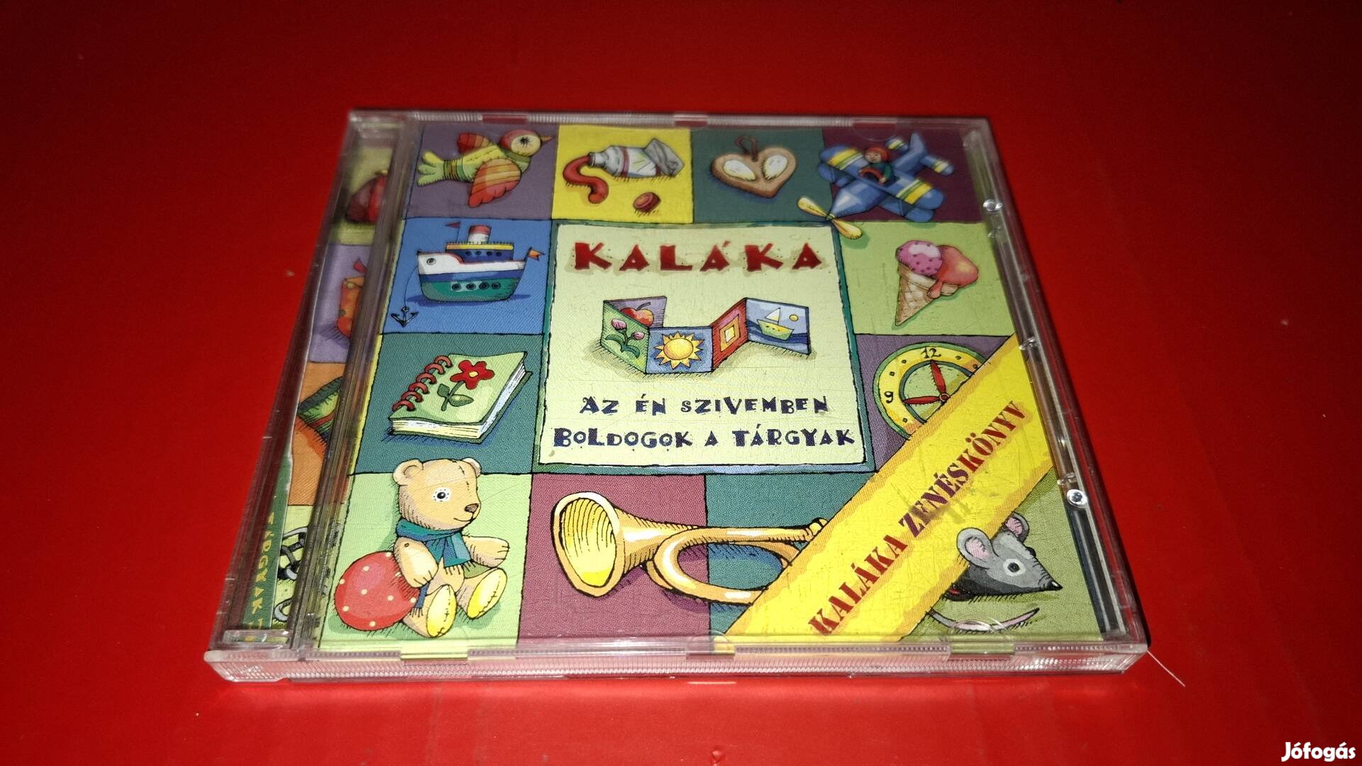 Kaláka Az én szívemben boldogok a tárgyak Cd 2001