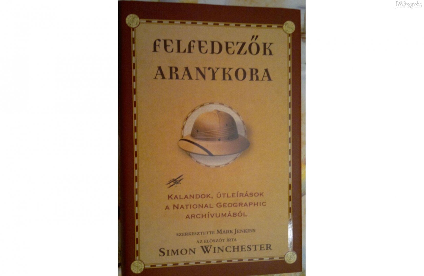 Kalandok, útleírások Felfedezők aranykora. Új