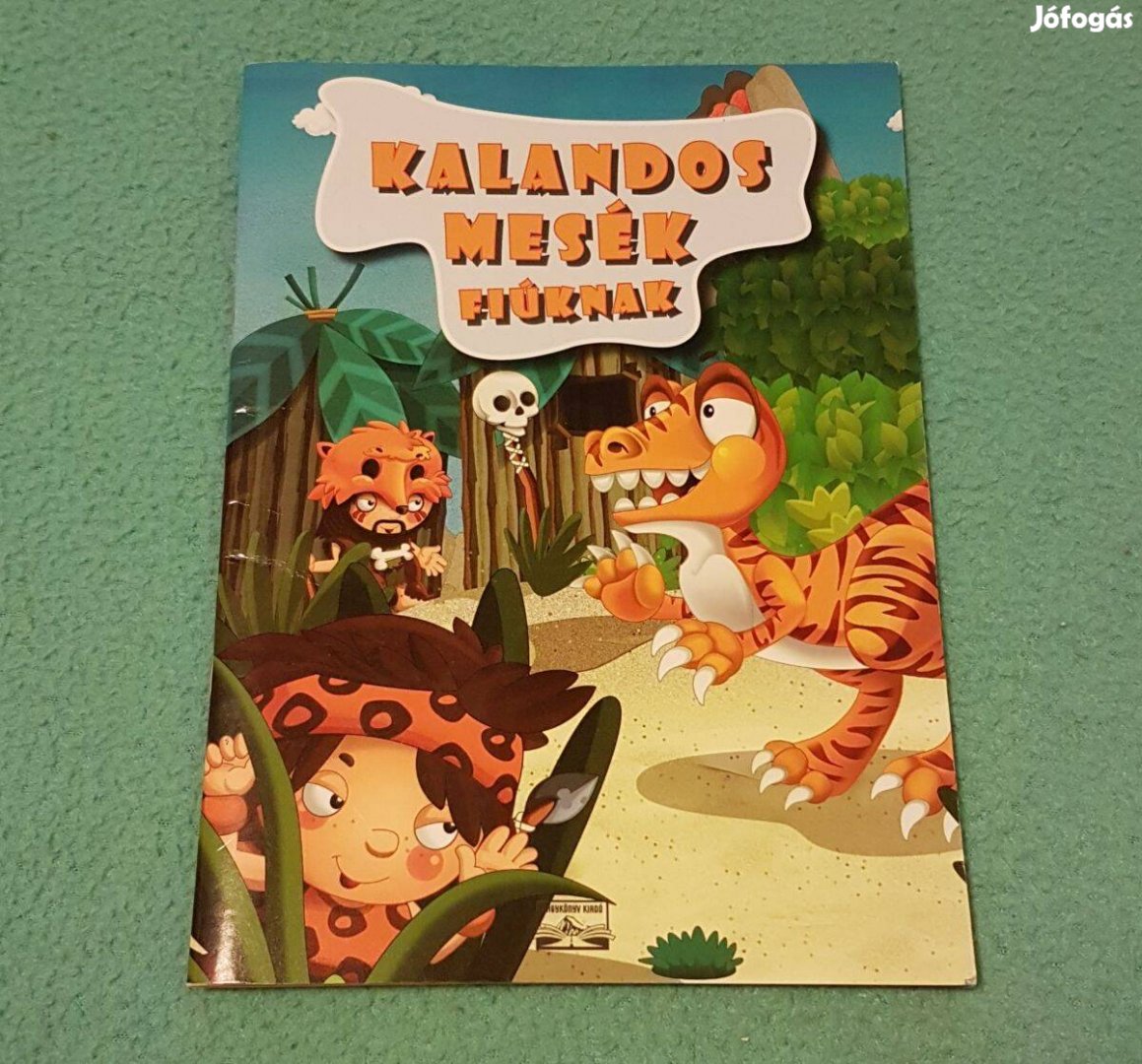 Kalandos mesék fiúknak mesekönyv (2019)