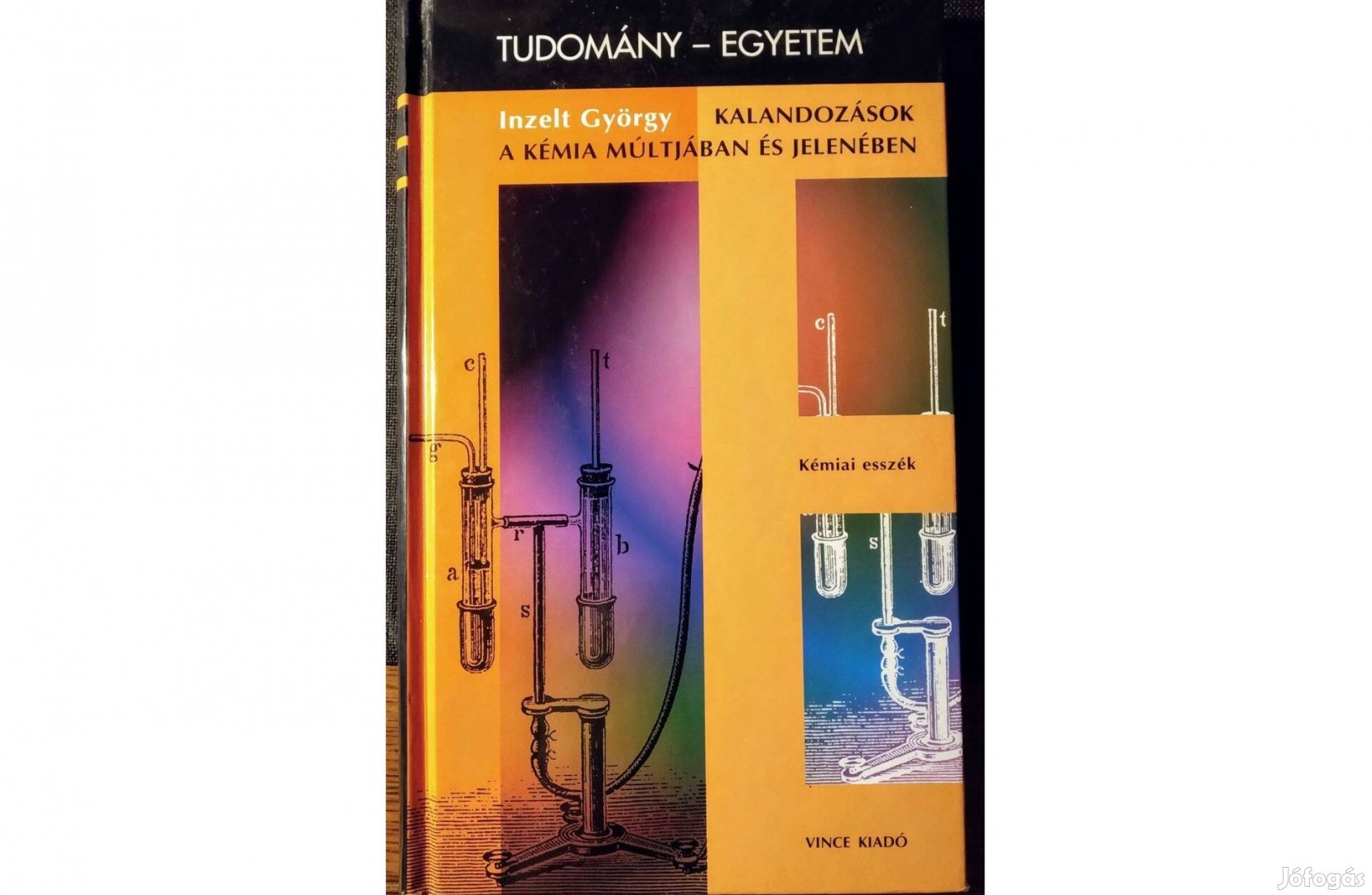 Kalandozások a kémia múltjában és jelenében \(Tudomány-egyetem) Inzelt