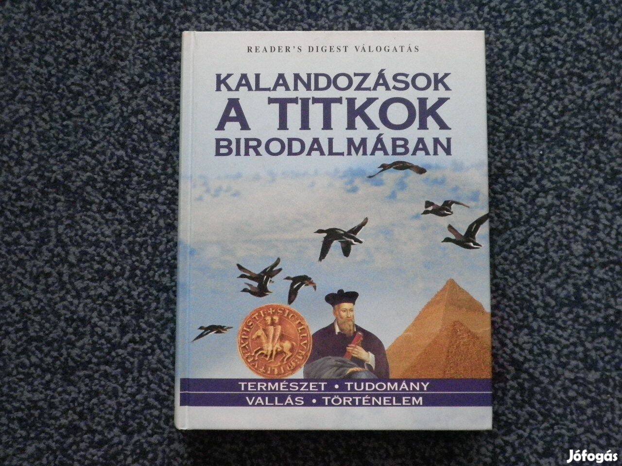 Kalandozások a titkok birodalmában - Reader's Digest válogatás