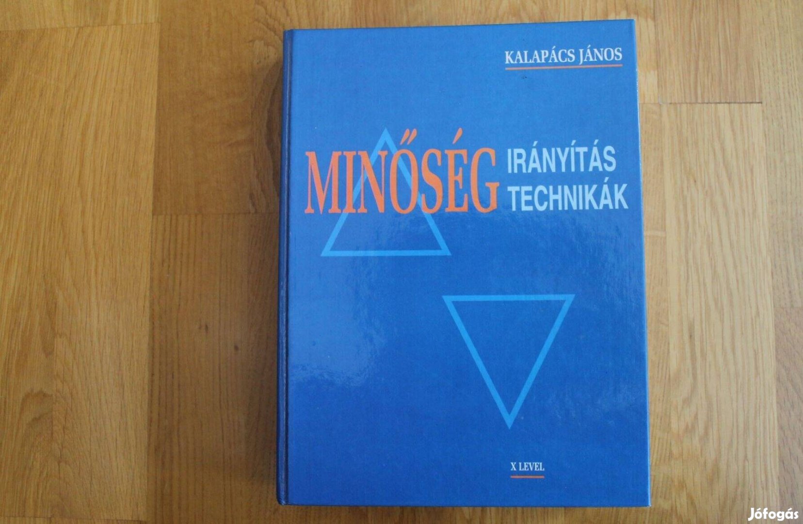 Kalapács János - Minőség irányítási technikák